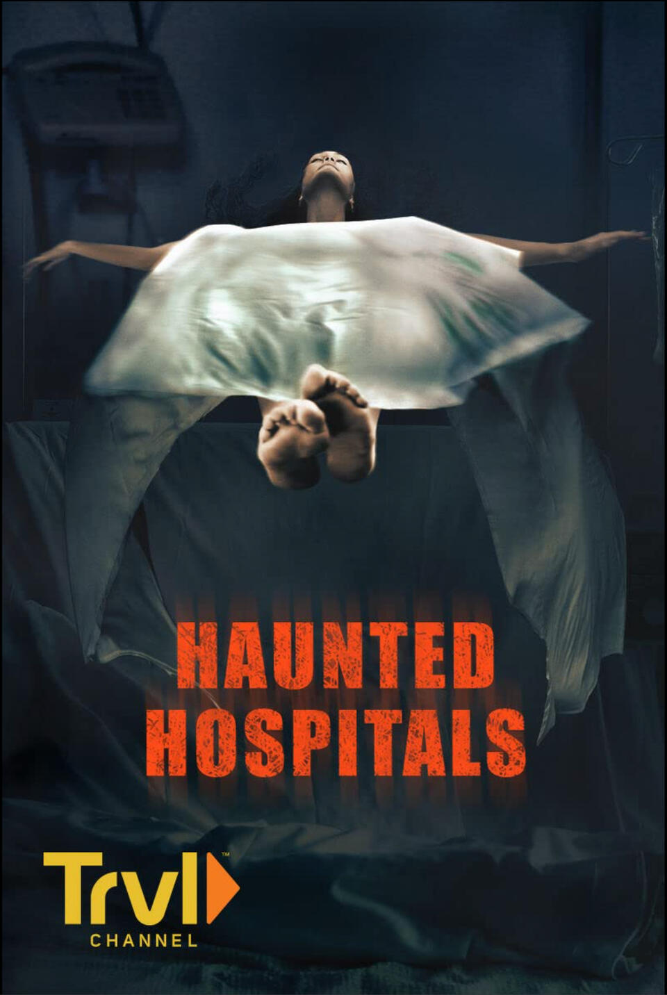 Poster for Haunted Hospitals TV show.